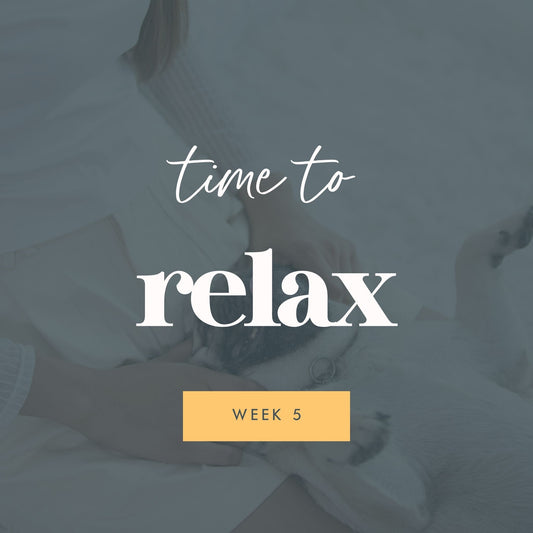 Week 5 - Relaxation