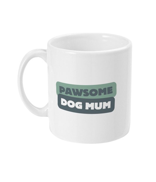 Pawsome Dog Mum - Ceramic Mug - Happi Doggi™